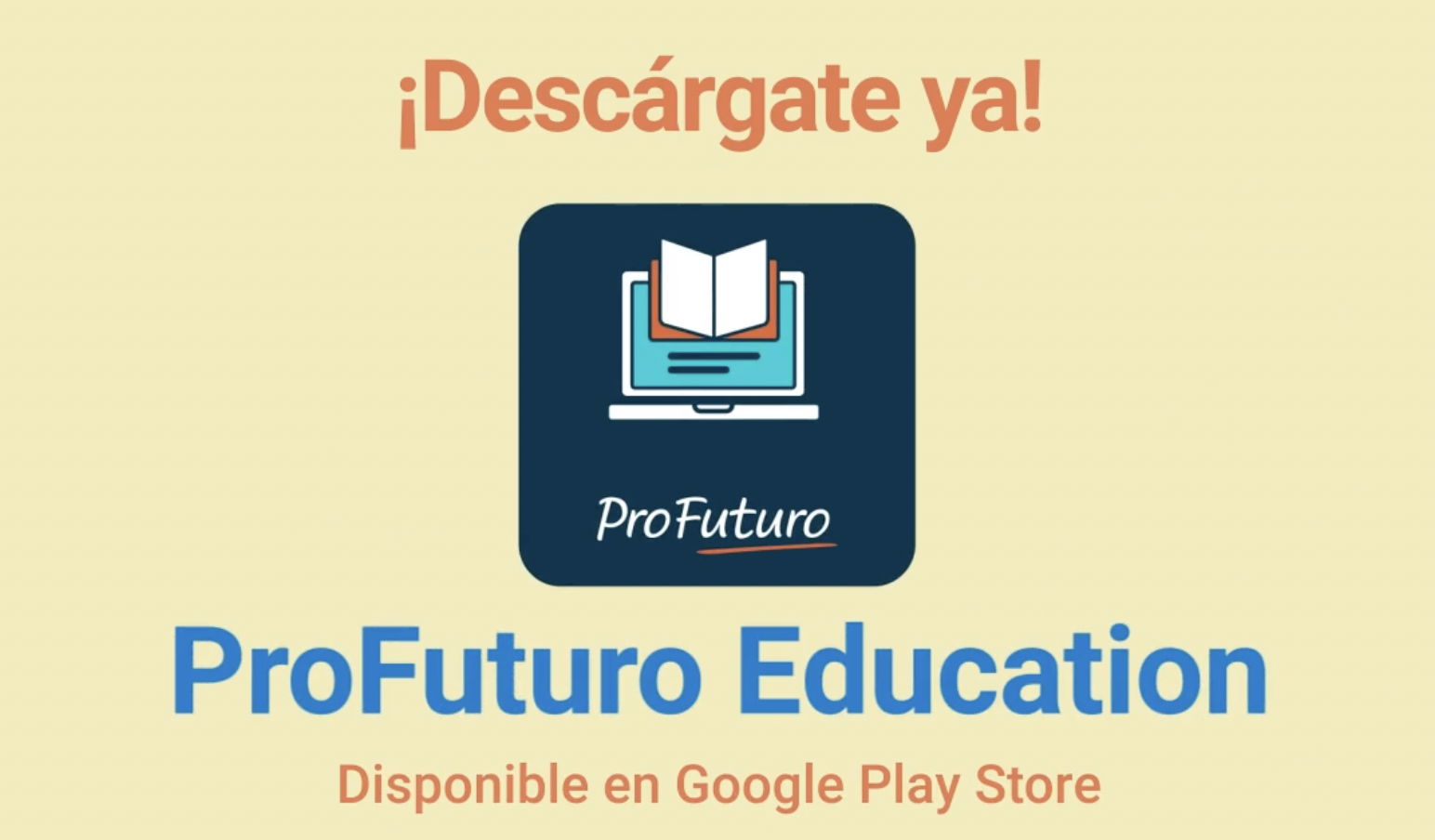 Llega la aplicación ProFuturo Education